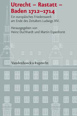 Utrecht – Rastatt – Baden 1712–1714 von Asbach,  Olaf, Baramova,  Maria, Bély,  Lucien, Braun,  Guido, Duchhardt,  Heinz, Espenhorst,  Martin, Ivonina,  Liudmila, Jankrift,  Kay Peter, Kampmann,  Christoph, Klesmann,  Bernd, Lanzinner,  Maximilian, Schmidt-Roesler,  Andrea, Schnettger,  Matthias, Steiger,  Heinhard, Stücheli,  Rolf, Telesko,  Werner, Thompson,  Andrew C., von Thiessen,  Hillard, Weber,  Wolfgang, Westphal,  Siegrid