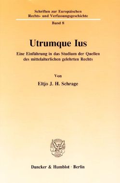 Utrumque Ius. von Dondorp,  Harry, Schrage,  Eltjo J. H.