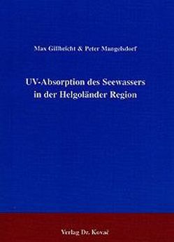 UV-Absorption des Seewassers in der Helgoländer Region von Gillbricht,  Max, Mangelsdorf,  Peter