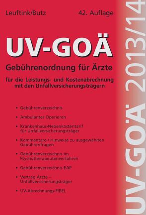 UV-GOÄ Gebührenordnung für Ärzte für die Leistungs- und Kostenabrechnung mit den Unfallversicherungsträgern incl. Abrechnungsfibel + CD von Leuftink,  Detlef