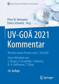 UV-GOÄ 2021 Kommentar von Burger,  Christof, Eisenkolb,  Alexander, Heberer,  Jörg, Hermanns,  Peter M., Hoffmann,  Karl-Heinz, Schwartz,  Enrico, Tiling,  Thomas