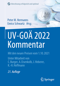 UV-GOÄ 2022 Kommentar von Burger,  Christof, Eisenkolb,  Alexander, Heberer,  Jörg, Hermanns,  Peter M., Hoffmann,  Karl-Heinz, Schwartz,  Enrico