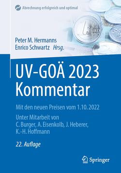 UV-GOÄ 2023 Kommentar von Burger,  Christof, Eisenkolb,  Alexander, Heberer,  Jörg, Hermanns,  Peter M., Hoffmann,  Karl-Heinz, Schwartz,  Enrico