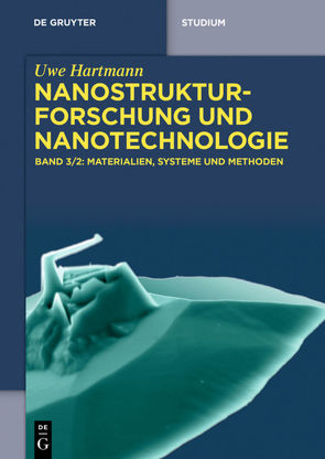 Uwe Hartmann: Nanostrukturforschung und Nanotechnologie / Materialien, Systeme und Methoden, 2 von Hartmann,  Uwe