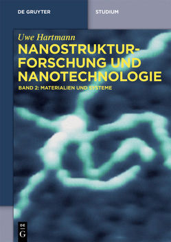 Uwe Hartmann: Nanostrukturforschung und Nanotechnologie / Materialien und Systeme von Hartmann,  Uwe