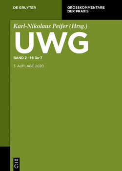 UWG / §§ 3a-7 von Dornis,  Tim, Eichelberger,  Jan, Glöckner,  Jochen, Pahlow,  Louis, Toussaint,  Guido