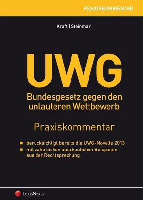 UWG – Praxiskommentar von Kraft,  Rainer Maria, Steinmair,  Boris