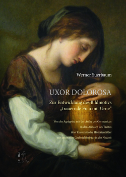 Uxor dolorosa von Suerbaum,  Werner