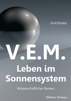 V.E.M. – Leben im Sonnensystem von Khalisi,  Emil