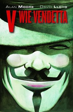 V wie Vendetta Maskenedition von Lloyd,  David, Moore,  Alan