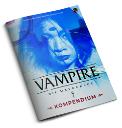 V5 Vampire – Die Maskerade: Kompendium von Achilli,  Justin, Cybe,  Alison, Fassett,  Erykah, Muammar,  Karim