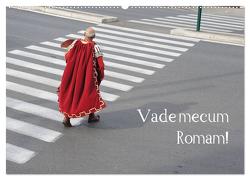 Vade mecum Romam – Geh mit mir nach Rom (Wandkalender 2024 DIN A2 quer), CALVENDO Monatskalender von Weber,  Philipp