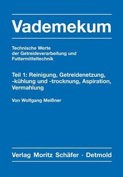 Vademekum – Technische Werte der Getreideverarbeitung und Futtermitteltechnik / Paket Teile 1 + 2 von Klabunde,  Hasso, Meissner,  Wolfgang