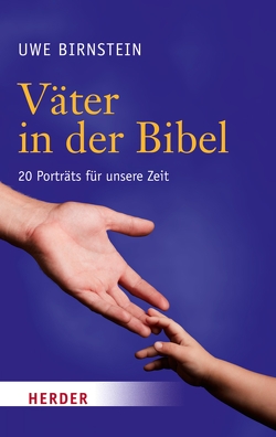 Väter in der Bibel von Birnstein,  Uwe