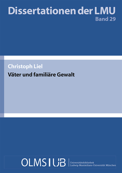 Väter und familiäre Gewalt von Liel,  Christoph