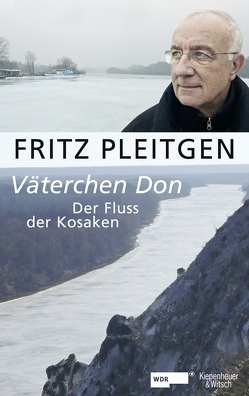 Väterchen Don von Baumeister,  Tina, Pleitgen,  Fritz