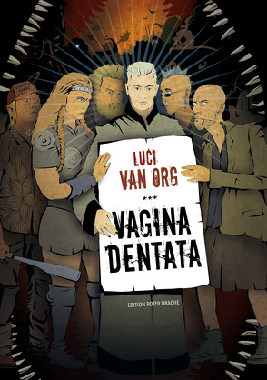 Vagina dentata von van Org,  Luci