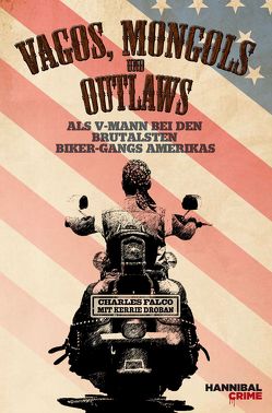 Vagos, Mongols und Outlaws von Droban,  Kerrie, Falco,  Charles, Tepper,  Alan