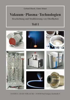 Vakuum – Plasma – Technologien, Band I und II von Blasek,  Gerhard, Bräuer,  Günter