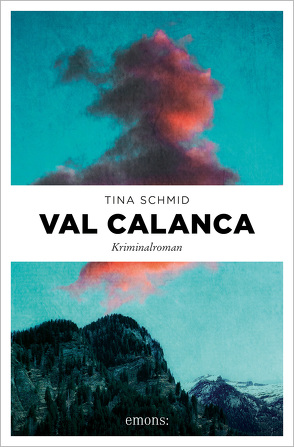 Val Calanca von Schmid,  Tina