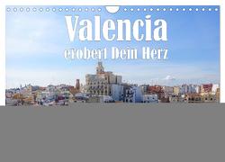 Valencia erobert dein Herz (Wandkalender 2024 DIN A4 quer), CALVENDO Monatskalender von Brunner-Klaus,  Liselotte