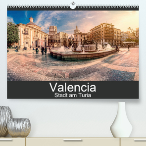 Valencia – Stadt am Turia (Premium, hochwertiger DIN A2 Wandkalender 2020, Kunstdruck in Hochglanz) von Photography,  Hessbeck