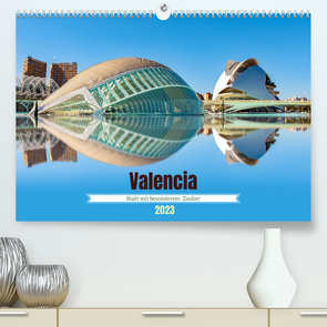 Valencia – Stadt mit besonderem Zauber (Premium, hochwertiger DIN A2 Wandkalender 2023, Kunstdruck in Hochglanz) von Schwarze,  Nina