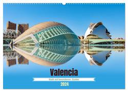 Valencia – Stadt mit besonderem Zauber (Wandkalender 2024 DIN A2 quer), CALVENDO Monatskalender von Schwarze,  Nina