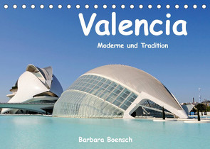 Valencia (Tischkalender 2022 DIN A5 quer) von Boensch,  Barbara