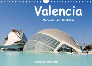 Valencia (Wandkalender 2022 DIN A4 quer) von Boensch,  Barbara