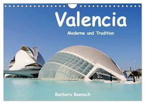 Valencia (Wandkalender 2024 DIN A4 quer), CALVENDO Monatskalender von Boensch,  Barbara
