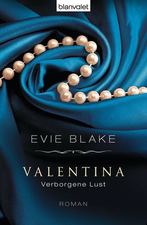Valentina 2 – Verborgene Lust von Blake,  Evie, Seydel,  Charlotte