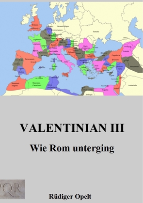 Valentinian III. von Opelt,  Rüdiger