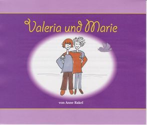 Valeria und Marie von Rakel,  Anne