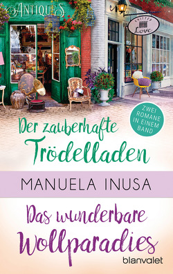 Valerie Lane – Der zauberhafte Trödelladen / Das wunderbare Wollparadies von Inusa,  Manuela