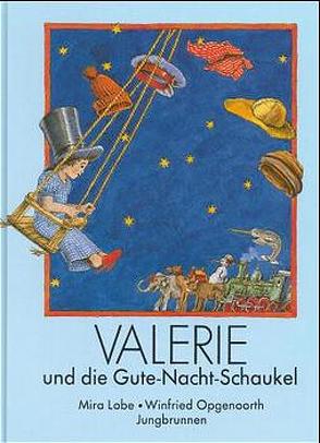 Valerie und die Gute-Nacht-Schaukel von Lobe,  Mira, Opgenoorth,  Winfried