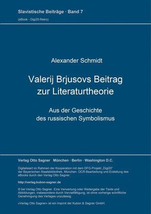 Valerij Brjusovs Beitrag zur Literaturtheorie von Schmidt,  Alexander