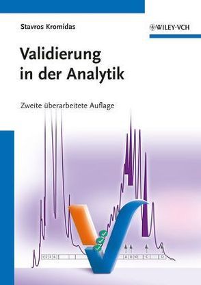 Validierung in der Analytik von Kromidas,  Stavros