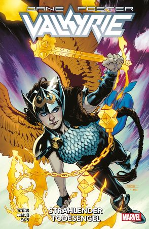 Valkyrie: Jane Foster von Aaron,  Jason, Cafu, Ewing,  Al, Irving,  Frazer, Perez,  Ramón, Poggi,  Roberto, Rösch,  Alexander, Tormey,  Cian