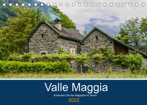 Valle Maggia – Entdecken Sie das Maggiatal im Tessin (Tischkalender 2022 DIN A5 quer) von photography,  IAM