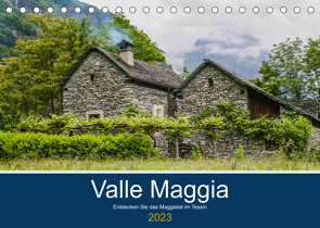 Valle Maggia – Entdecken Sie das Maggiatal im Tessin (Tischkalender 2023 DIN A5 quer) von photography,  IAM