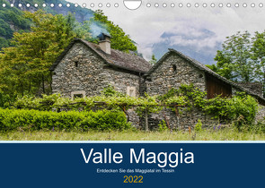 Valle Maggia – Entdecken Sie das Maggiatal im Tessin (Wandkalender 2022 DIN A4 quer) von photography,  IAM