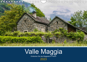 Valle Maggia – Entdecken Sie das Maggiatal im Tessin (Wandkalender 2023 DIN A4 quer) von photography,  IAM