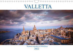 Valletta – Morbide Schönheit im Mittelmeer (Wandkalender 2022 DIN A4 quer) von Weck,  Dieter