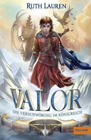 Valor. Die Verschwörung im Königreich von Illinger,  Maren, Lauren,  Ruth