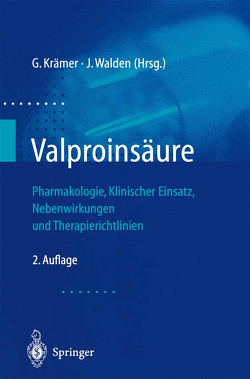 Valproinsäure von Krämer,  Günter, Walden,  J.