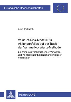 Value-at-Risk-Modelle für Aktienportfolios auf der Basis der Varianz-Kovarianz-Methode von Jockusch,  Arne