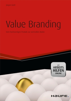 Value Branding – mit Arbeitshilfen online von Gietl,  Jürgen