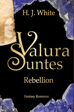 Valura Suntes / Valura Suntes Rebellion von White,  H.J.