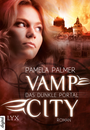 Vamp City – Das dunkle Portal von Lengermann,  Frauke, Palmer,  Pamela
